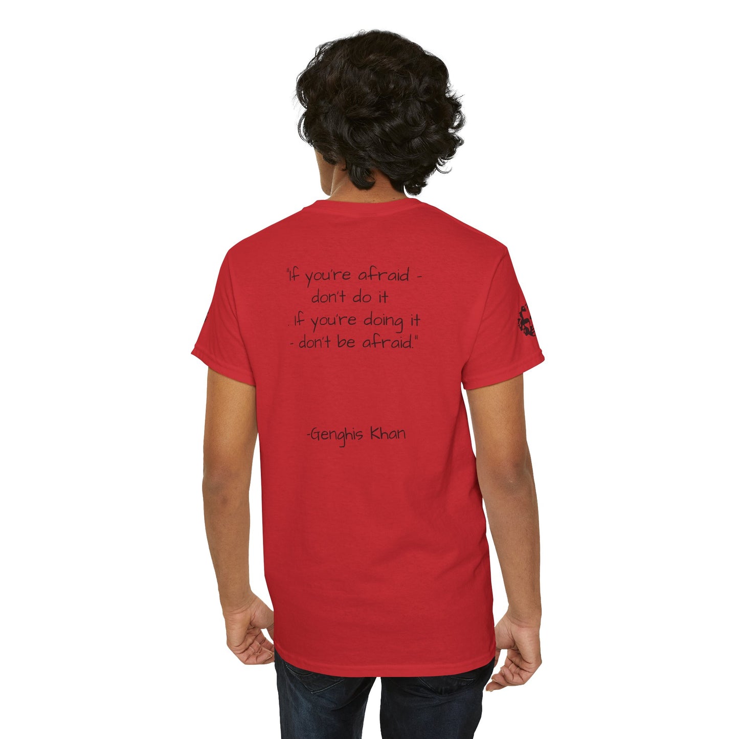 Genghis Khan — 'If you're afraid don't do it' Quote Unisex T-shirt - Divine Rebels Studio