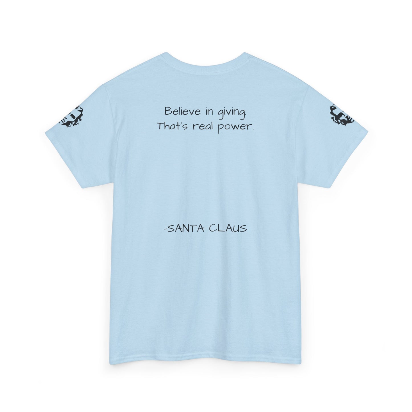 ONE OFF SHIRT OF THE WEEK Santa Claus Tee with "Believe in Giving" Quote - Divine Rebels Studio