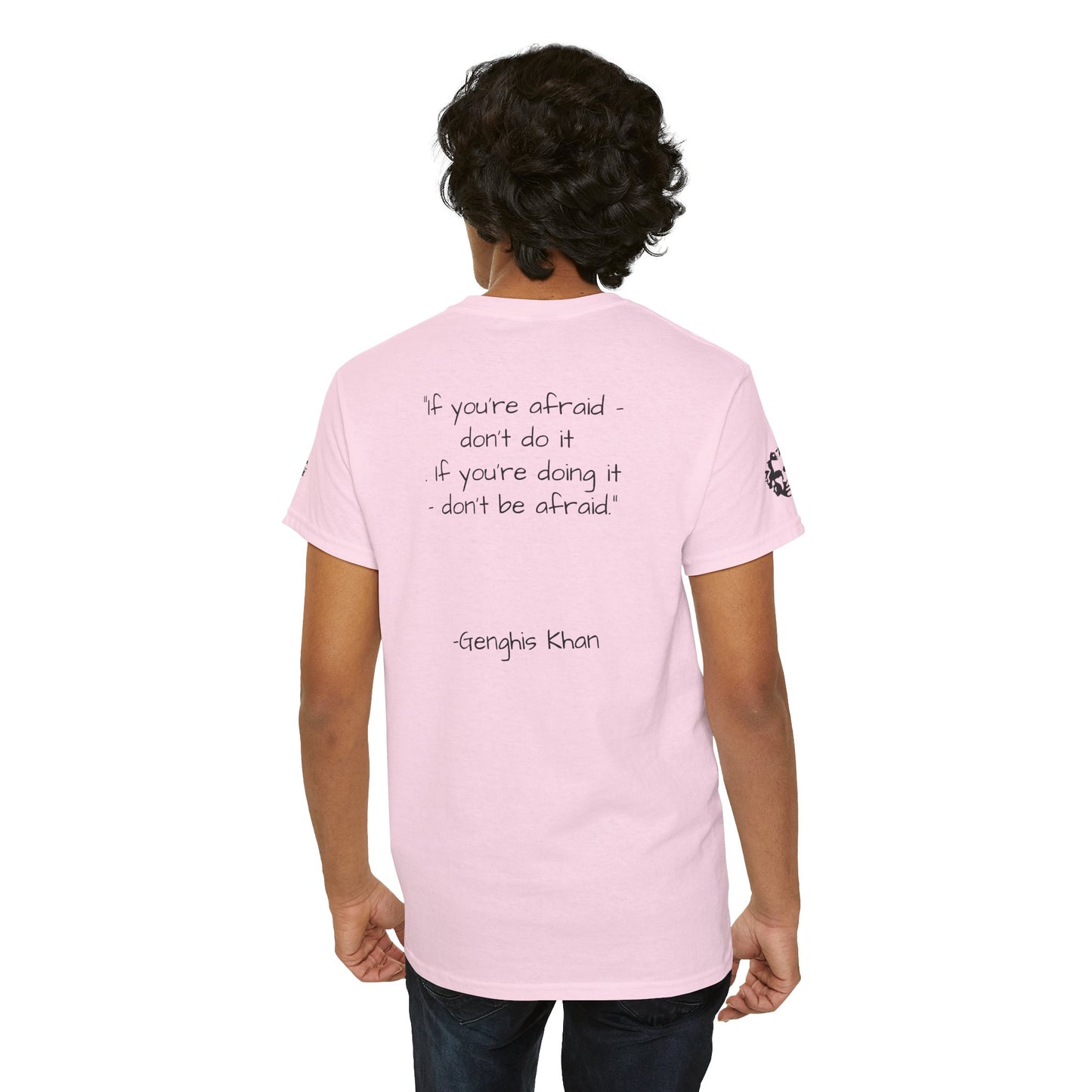Genghis Khan — 'If you're afraid don't do it' Quote Unisex T-shirt - Divine Rebels Studio