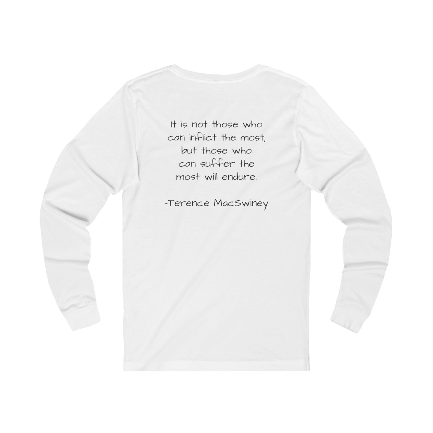 Terence MacSwiney Portrait Long Sleeve Tee — Inspirational Quote Back